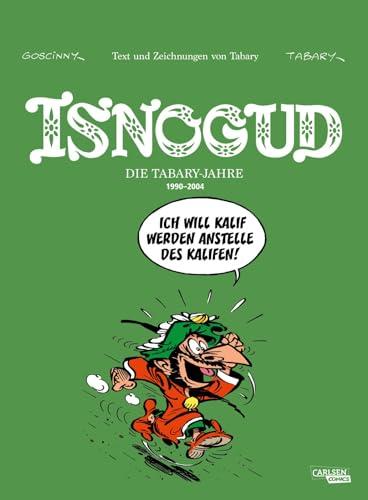 Isnogud Collection: Die Tabary-Jahre 1990–2004: 6 Geschichten von Jean Tabary