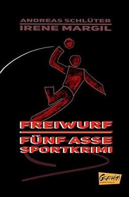 Fünf Asse - Freiwurf: Sportkrimi (Fünf Asse / Sportkrimis)