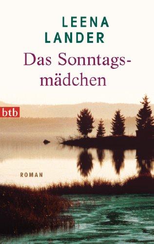 Das Sonntagsmädchen: Roman