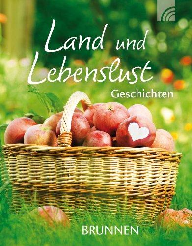 Land und Lebenslust - Geschichten: Miniaturbuch