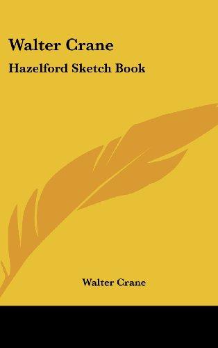 Walter Crane: Hazelford Sketch Book