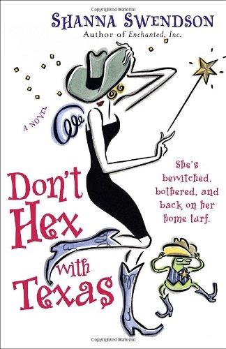 Don't Hex with Texas: A Novel