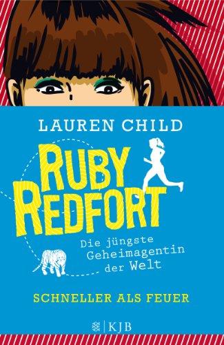 Ruby Redfort - Schneller als Feuer