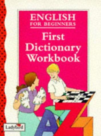 First Dictionary: Workbook (Ladybird English)