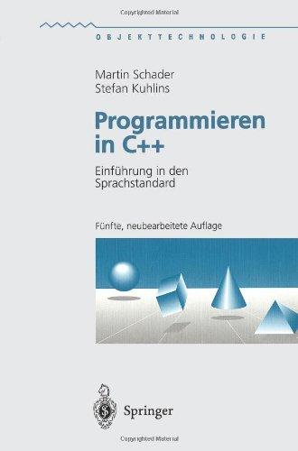 Programmieren in C++: Einführung in den Sprachstandard (Objekttechnologie)