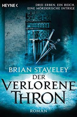 Der verlorene Thron: Roman