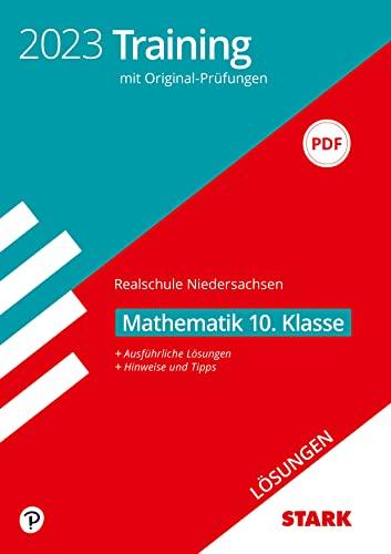 STARK Lösungen zu Original-Prüfungen und Training Abschlussprüfung Realschule 2023 - Mathematik - Niedersachsen