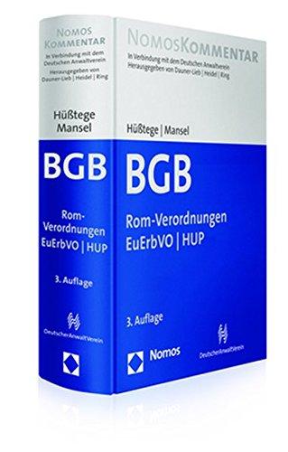 Bürgerliches Gesetzbuch: Rom-Verordnungen - EuGüVO - EuPartVO - HUP - EuErbVO: Band 6