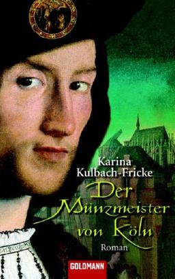 Der Münzmeister von Köln: Roman