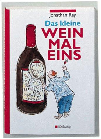 Das kleine Weinmaleins (Allgemeine Einführungen)