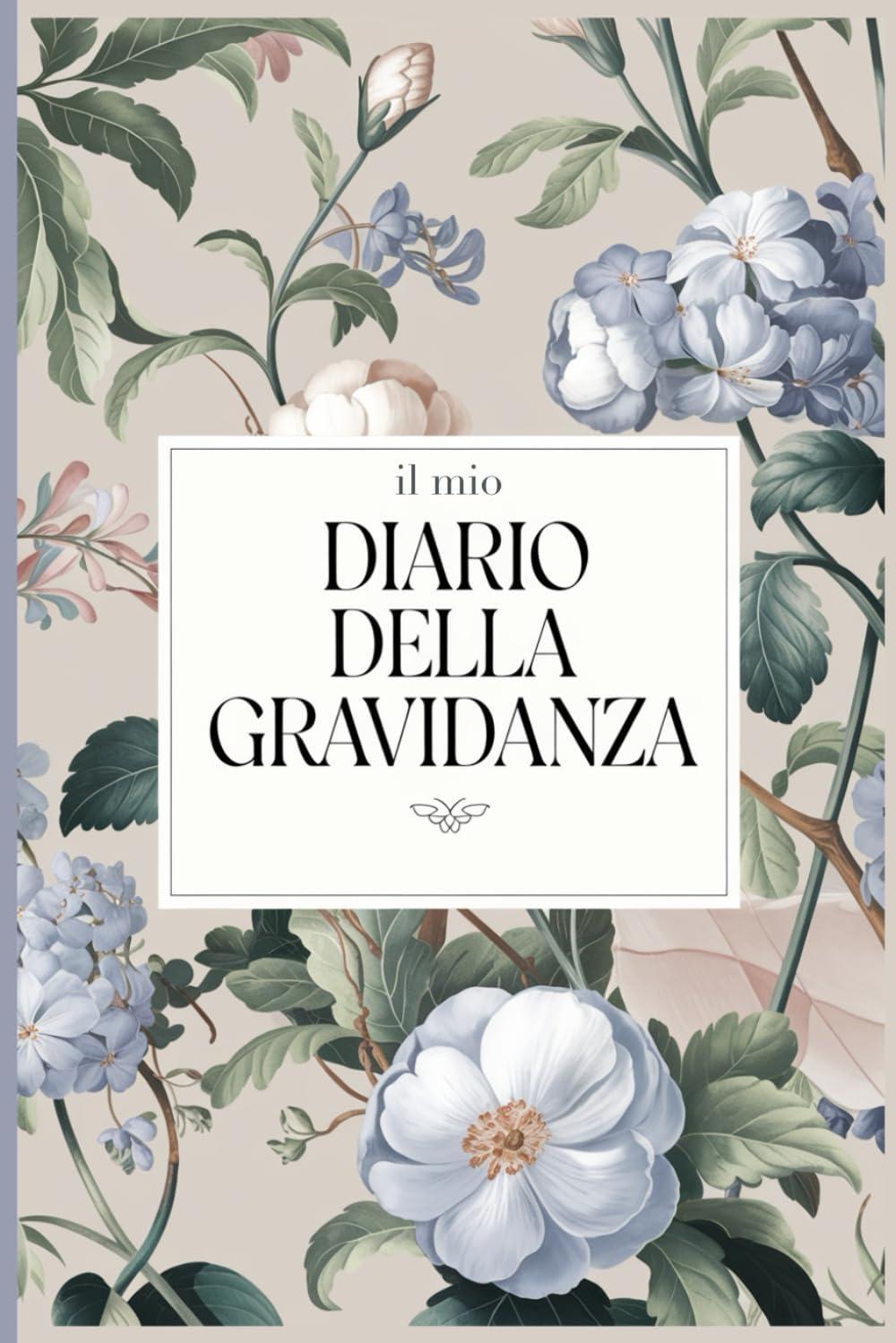 Diario della Gravidanza: Per raccogliere tutte le emozioni della gravidanza! Utilissimo per organizzare le prossime 40 settimane. Regalo graditissimo dalle donne in dolce attesa!