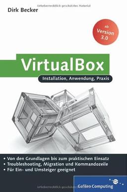 VirtualBox: Installation, Anwendung, Praxis (Galileo Computing)