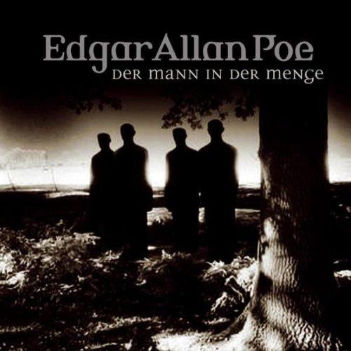 Edgar Allan Poe. Hörspiel: Edgar Allan Poe - Folge 28: Der Mann in der Menge.  Hörspiel