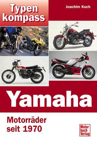 Typenkompass Yamaha. Motorräder seit 1970.