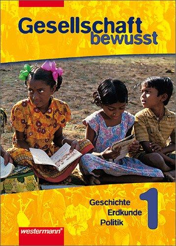 Gesellschaft bewusst - Gesellschaftslehre für Gesamtschulen: Schülerband 5 / 6: Geschichte, Erdkunde, Politik