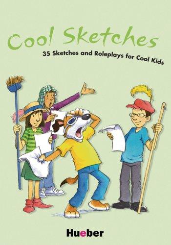 Cool Sketches: 35 Sketches and Roleplays for Cool Kids / Kopiervorlagen mit Audio-CD