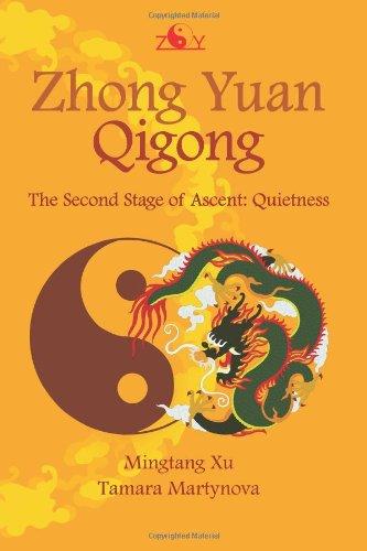 Zhong Yuan Qigong: The Second Stage of Ascent: Quietness