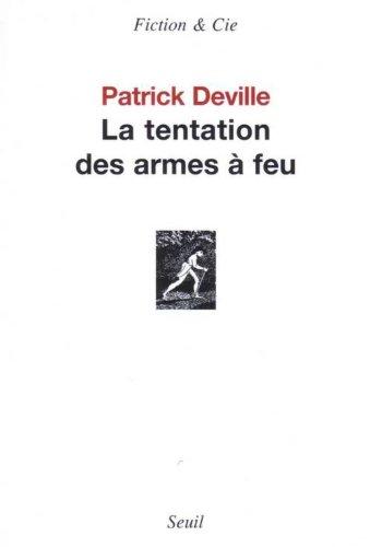 La tentation des armes à feu