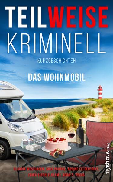 TEILWEISE KRIMINELL: Das Wohnmobil