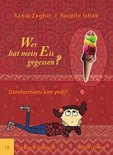 Wer hat mein Eis gegessen? (Türkisch-Deutsch)