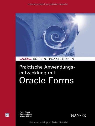 Praktische Anwendungsentwicklung mit Oracle Forms