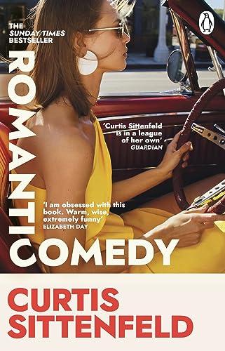 Romantic Comedy: The bestselling Reese Witherspoon Book Club Pick by the author of RODHAM and AMERICAN WIFE