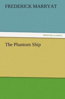 The Phantom Ship (TREDITION CLASSICS)