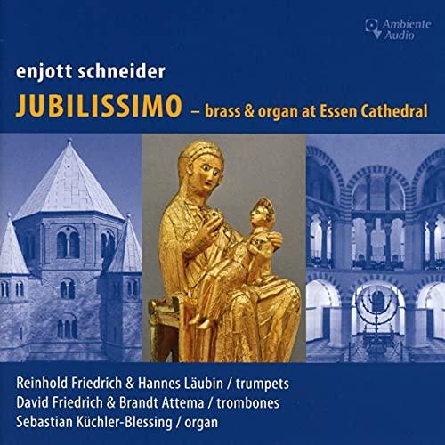 enjott schneider: JUBILISSIMO - brass & organ at Essen Cathedral / Blechbläser & Orgel im Essener Dom