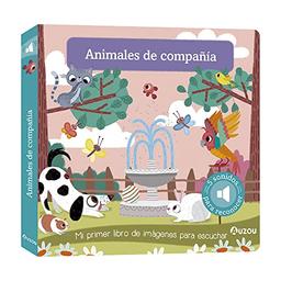 Libro de sonidos. Animales de compañía (Mis primeras imágenes para escuchar)