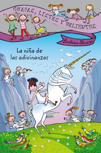 Guapas, listas y valientes. La niña de las adivinanzas (LITERATURA INFANTIL - Guapas, listas y valientes, Band 6)