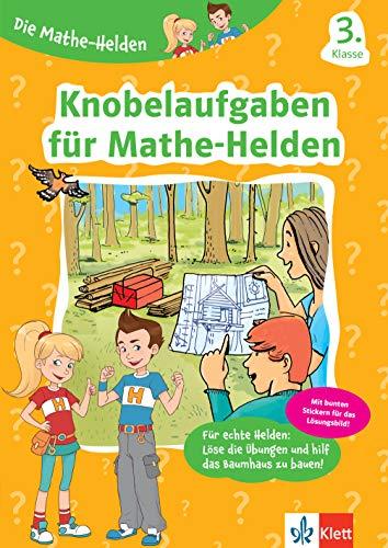 Klett Die Mathe-Helden Knobelaufgaben für Mathe-Helden 3. Klasse: Mathematik in der Grundschule (mit Stickern)