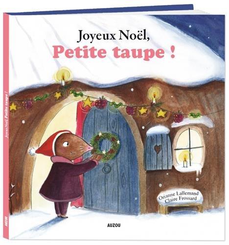 Joyeux Noël, Petite Taupe !