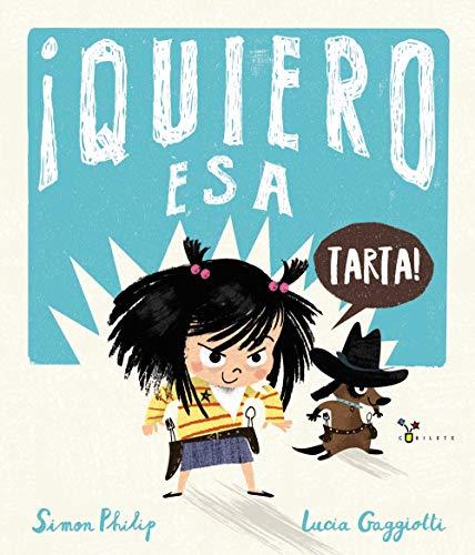 ¡Quiero esa tarta! (Castellano - A PARTIR DE 3 AÑOS - ÁLBUMES - Cubilete)