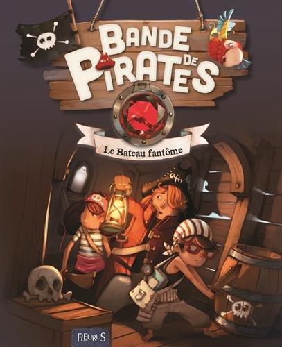 Bande de pirates. Le bateau fantôme