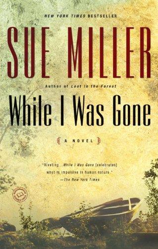 While I Was Gone: A Novel (Ballantine Reader's Circle)