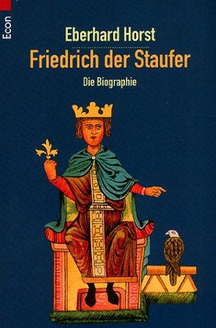 Friedrich der Staufer