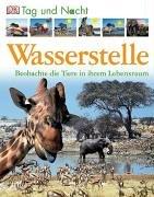 Tag und Nacht - Wasserstelle: Beobachte die Tiere in ihrem Lebensraum