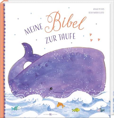 Meine Bibel zur Taufe. Mit Kindern die Bibel entdecken und christliche Kindergeschichten kennenlernen. Schönes Geschenk zur Taufe oder Patengeschenk zur Taufe. Für Kinder ab 2 Jahren