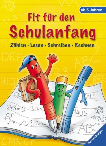 Fit für den Schulanfang: Zählen, Lesen, Schreiben, Rechnen