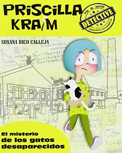 El misterio de los gatos desaparecidos (Priscilla Kraim, Band 2)