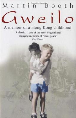 Gweilo: Memories of a Hong Kong Childhood