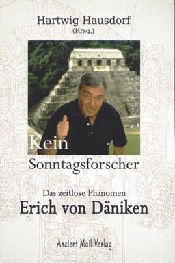 Kein Sonntagsforscher: Das zeitlose Phänomen Erich von Däniken