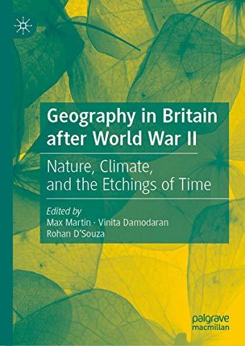 Geography in Britain after World War II: Nature, Climate, and the Etchings of Time