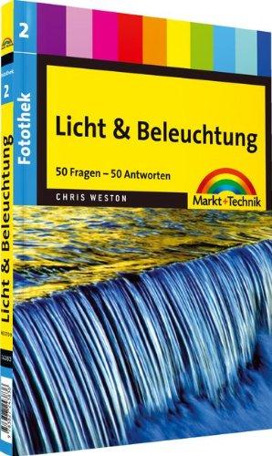 Fotothek: Licht & Beleuchtung: Band 2 (Digital fotografieren)