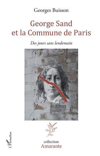 George Sand et la Commune de Paris : des jours sans lendemain