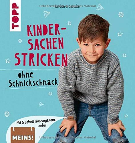 Kindersachen stricken ohne Schnickschnack: Mit 5 Labels aus veganem Leder