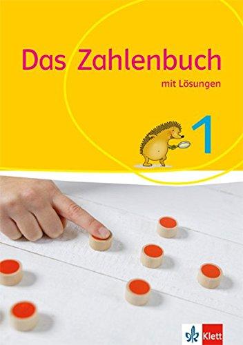 Das Zahlenbuch 1: Schülerbuch mit Lösungen Klasse 1 (Das Zahlenbuch. Ausgabe ab 2017)