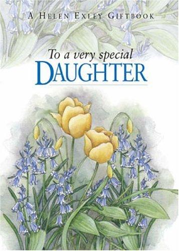 To a Very Special Daughter (To Give and to Keep)