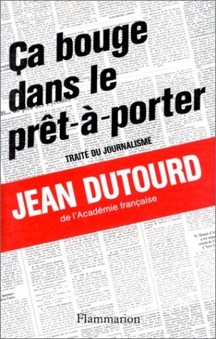 Ca bouge dans le prêt-à-porter : traité du journalisme