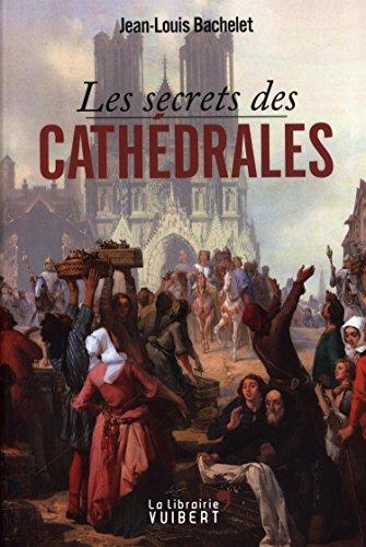 Les secrets des cathédrales